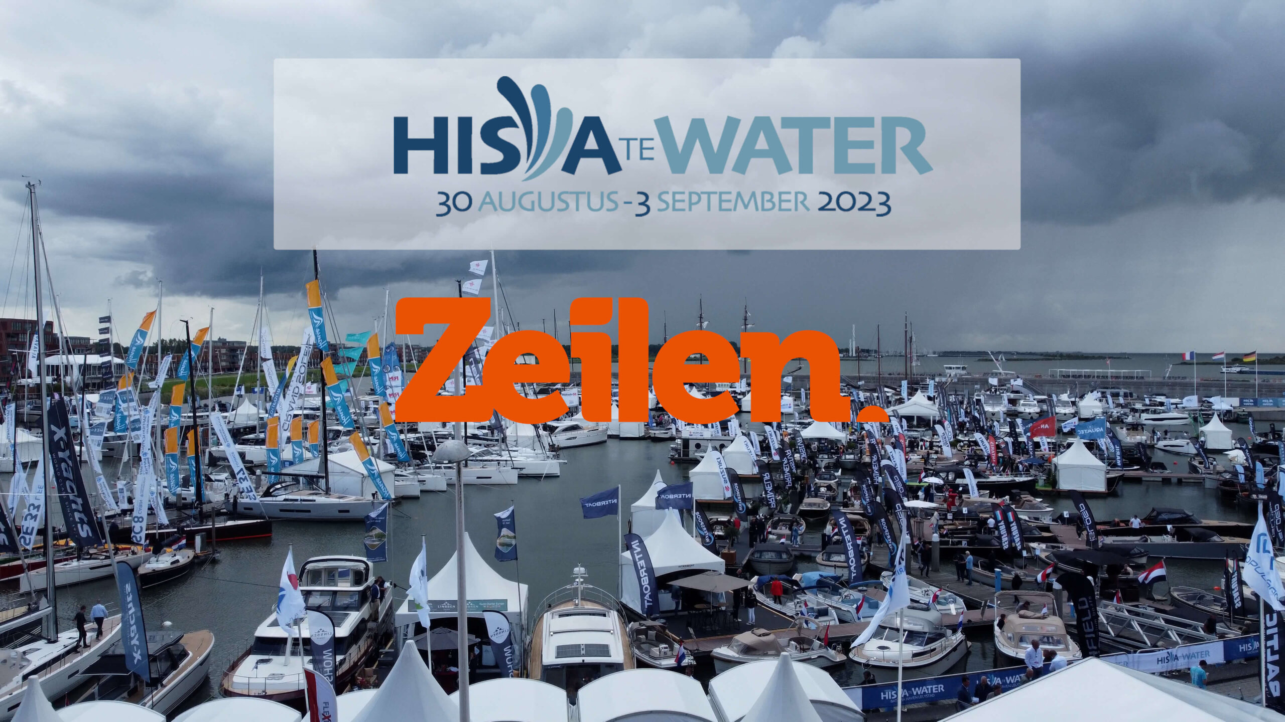 Hiswa te Water is gestart in Bataviahaven Lelystad Zeilen